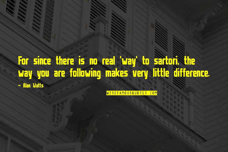 Albertinos Ocean Quotes By Alan Watts: For since there is no real 'way' to Albertinos Ocean Quotes By Alan Watts: For since there is no real 'way' to