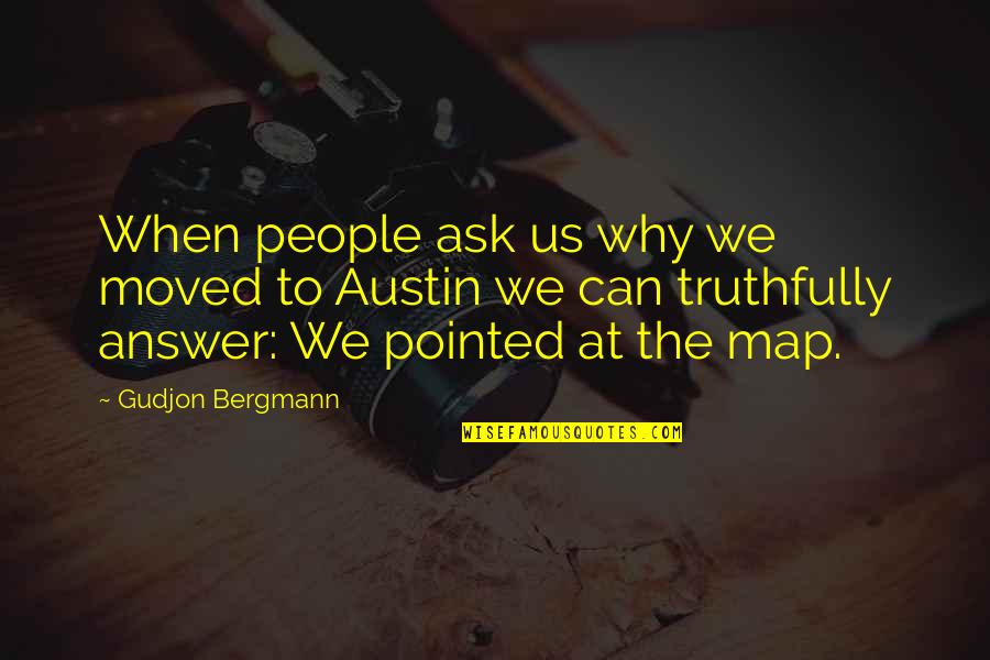 Albinonis Adagio Quotes By Gudjon Bergmann: When people ask us why we moved to Albinonis Adagio Quotes By Gudjon Bergmann: When people ask us why we moved to