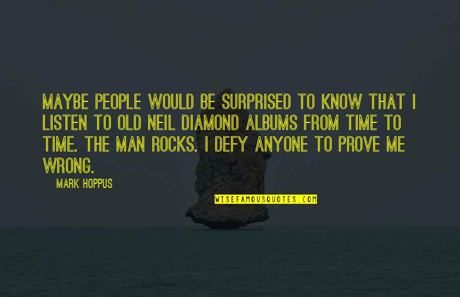 Albums Quotes By Mark Hoppus: Maybe people would be surprised to know that