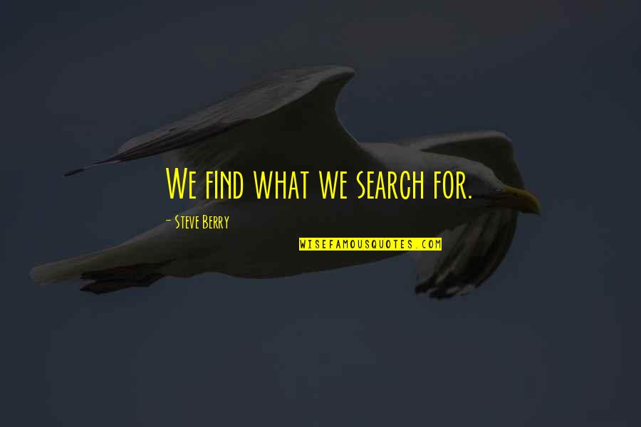 Albums Spongebob Quotes By Steve Berry: We find what we search for. Albums Spongebob Quotes By Steve Berry: We find what we search for.