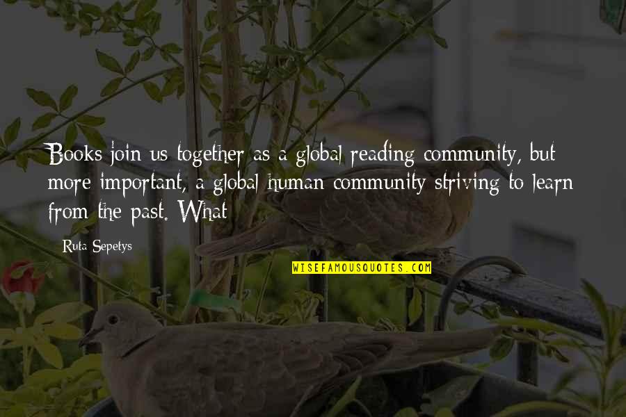 Alcocer Acupuncture Quotes By Ruta Sepetys: Books join us together as a global reading