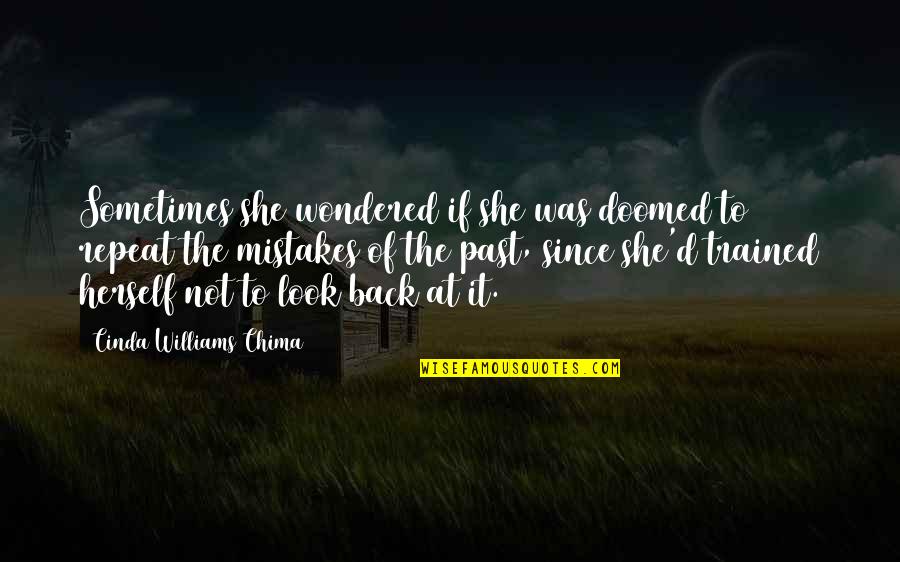 Alcoolul Proiect Quotes By Cinda Williams Chima: Sometimes she wondered if she was doomed to
