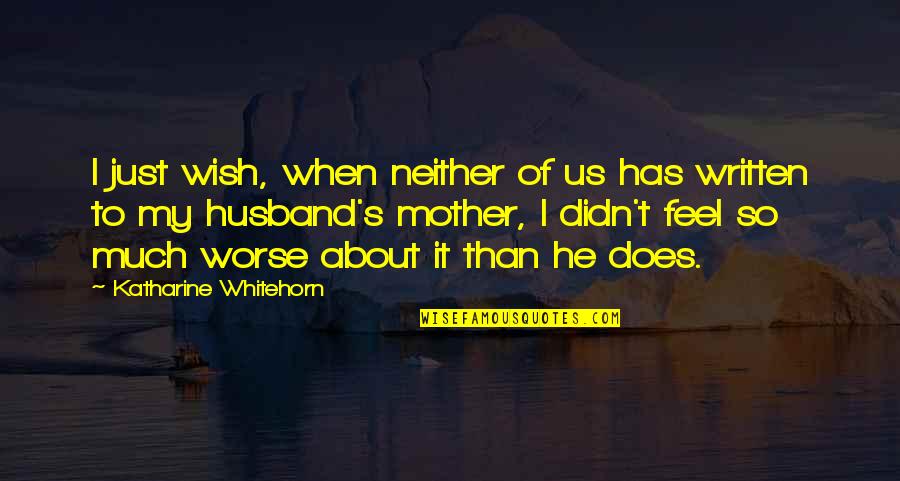 Alcover Productor Quotes By Katharine Whitehorn: I just wish, when neither of us has Alcover Productor Quotes By Katharine Whitehorn: I just wish, when neither of us has