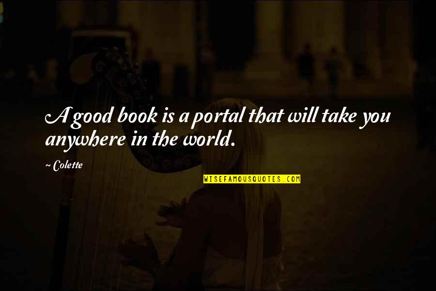 Alderfer Meats Quotes By Colette: A good book is a portal that will