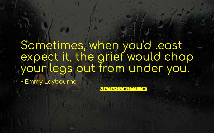 Aldnaldn Quotes By Emmy Laybourne: Sometimes, when you'd least expect it, the grief Aldnaldn Quotes By Emmy Laybourne: Sometimes, when you'd least expect it, the grief