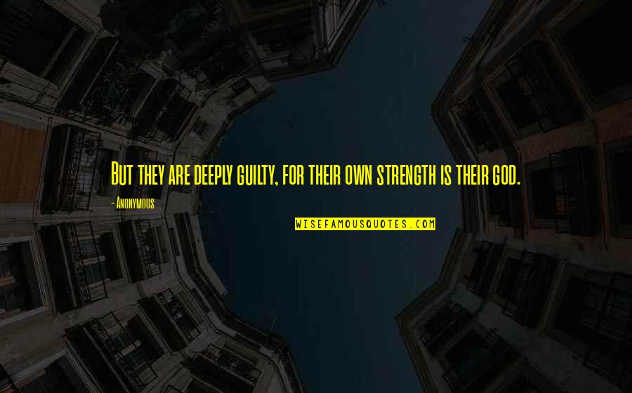 Aldous Huxley Brave New World Quotes By Anonymous: But they are deeply guilty, for their own