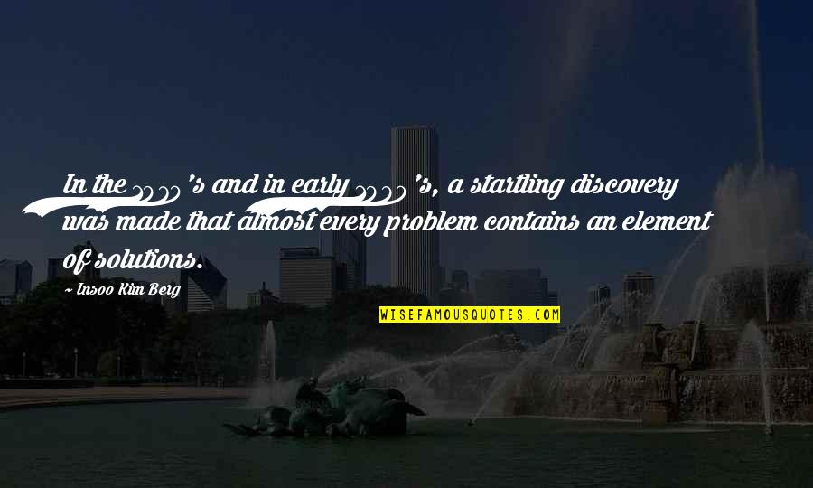 Aleatoire Quotes By Insoo Kim Berg: In the 1970's and in early 1980's, a Aleatoire Quotes By Insoo Kim Berg: In the 1970's and in early 1980's, a
