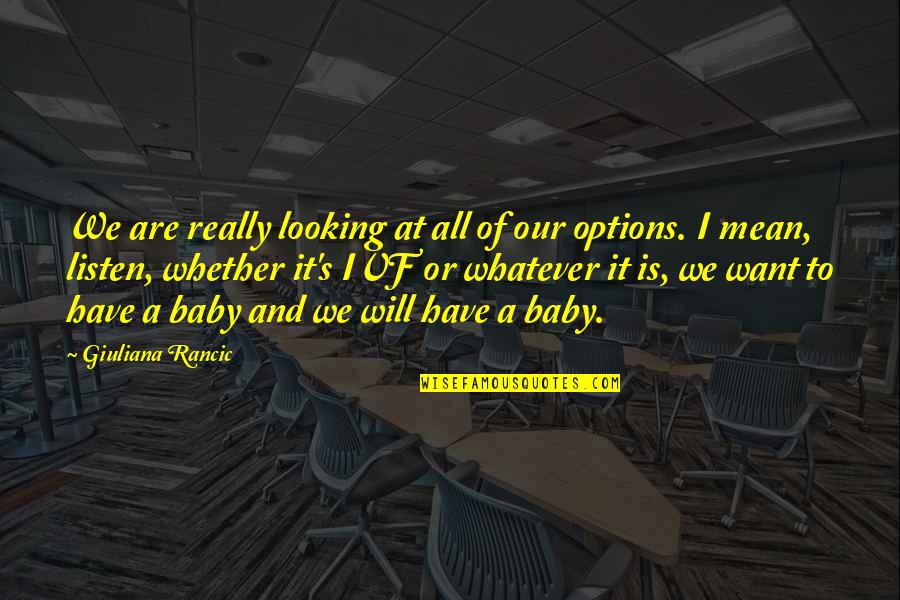 Alecko Quotes By Giuliana Rancic: We are really looking at all of our Alecko Quotes By Giuliana Rancic: We are really looking at all of our