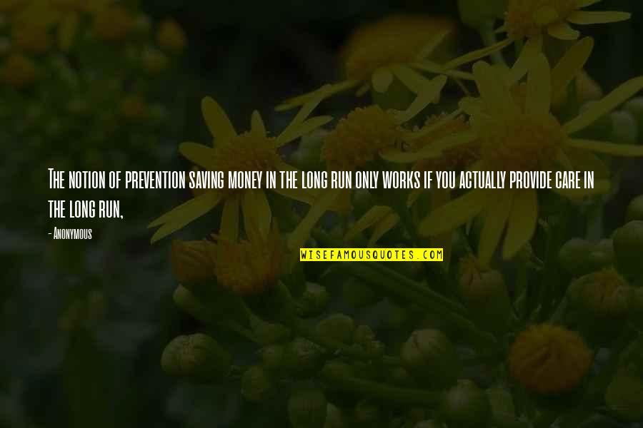 Alejado En Quotes By Anonymous: The notion of prevention saving money in the