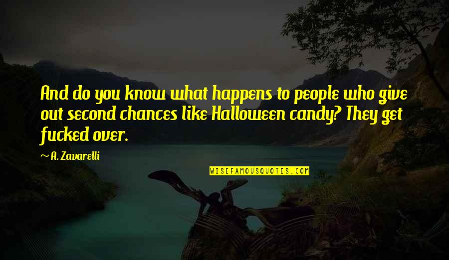 Aleksandra Prijovic Quotes By A. Zavarelli: And do you know what happens to people