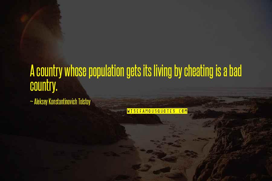 Aleksey Tolstoy Quotes By Aleksey Konstantinovich Tolstoy: A country whose population gets its living by
