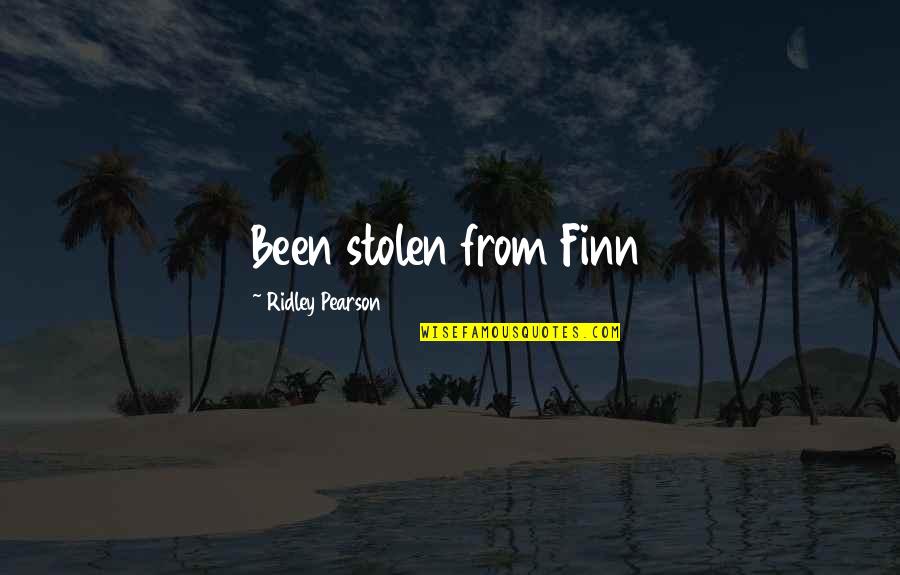 Aler Quotes By Ridley Pearson: Been stolen from Finn Aler Quotes By Ridley Pearson: Been stolen from Finn