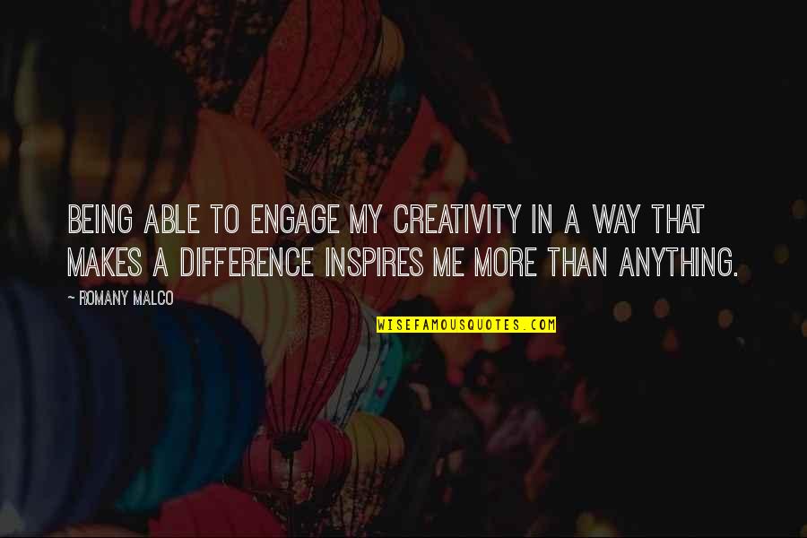 Alergenicos Quotes By Romany Malco: Being able to engage my creativity in a Alergenicos Quotes By Romany Malco: Being able to engage my creativity in a