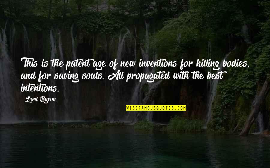Alese Greene Quotes By Lord Byron: This is the patent age of new inventions