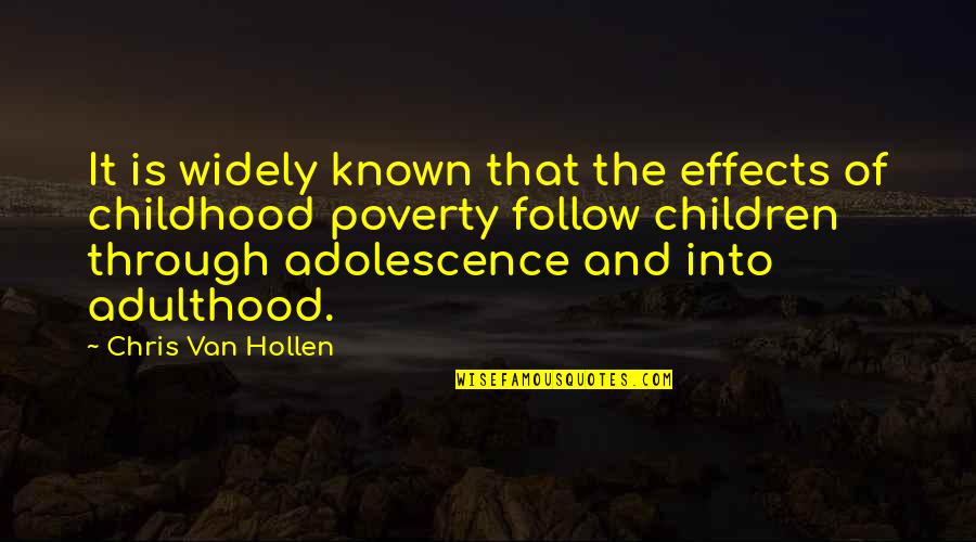 Alex Pope Quotes By Chris Van Hollen: It is widely known that the effects of