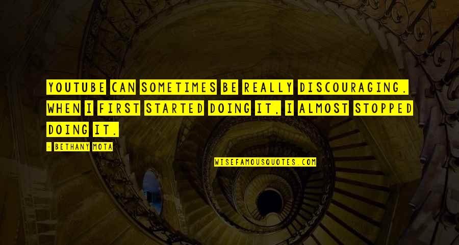 Alex Rider Series Quotes By Bethany Mota: YouTube can sometimes be really discouraging. When I