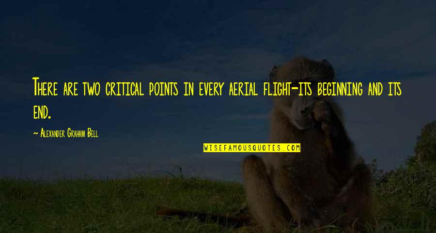 Alexander Graham Bell Quotes By Alexander Graham Bell: There are two critical points in every aerial