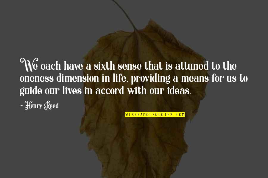 Alexander Of Hales Quotes By Henry Reed: We each have a sixth sense that is