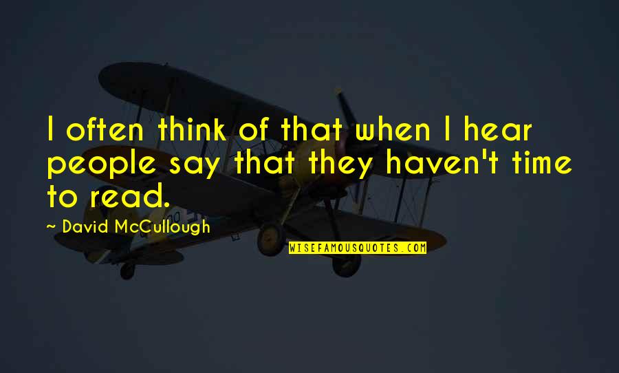 Alexandratou Tsonta Quotes By David McCullough: I often think of that when I hear