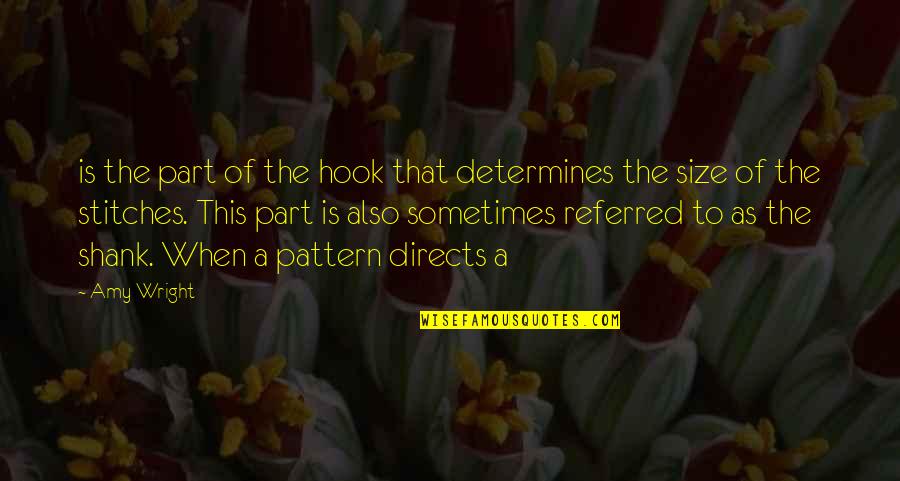 Alexandroff Law Quotes By Amy Wright: is the part of the hook that determines Alexandroff Law Quotes By Amy Wright: is the part of the hook that determines