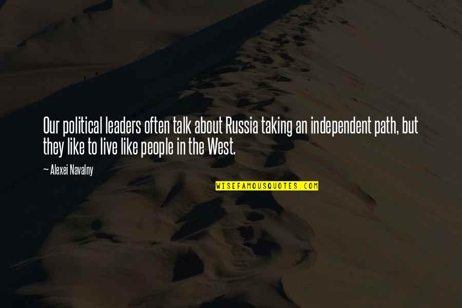 Alexei's Quotes By Alexei Navalny: Our political leaders often talk about Russia taking