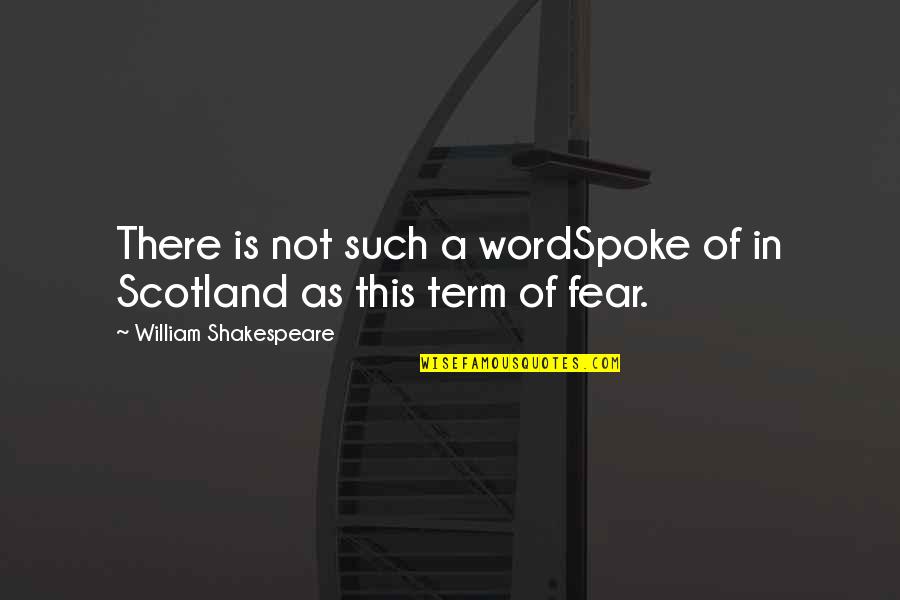 Alexia Designs Quotes By William Shakespeare: There is not such a wordSpoke of in
