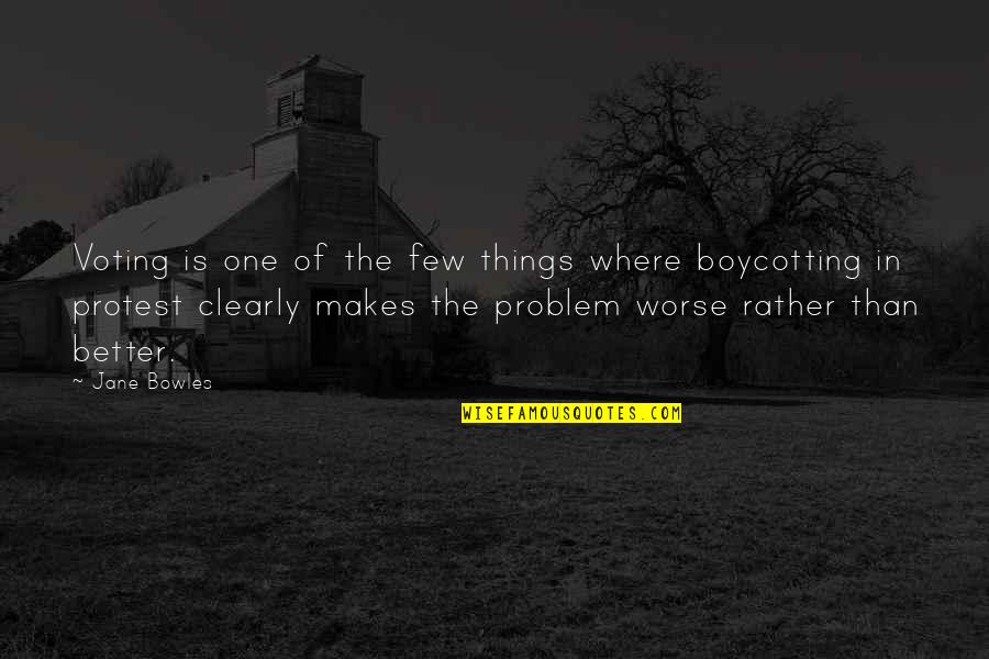 Alexine Bjerke Quotes By Jane Bowles: Voting is one of the few things where Alexine Bjerke Quotes By Jane Bowles: Voting is one of the few things where