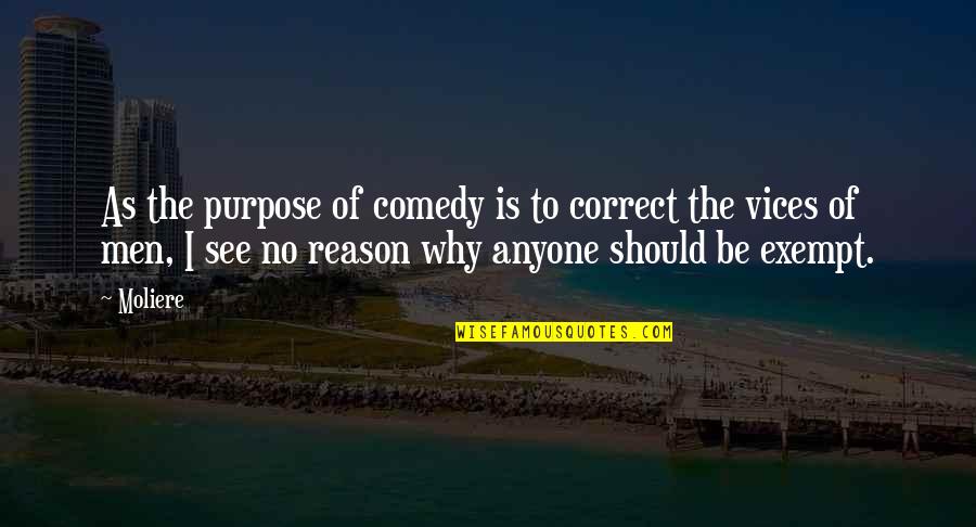 Alfa C Quotes By Moliere: As the purpose of comedy is to correct