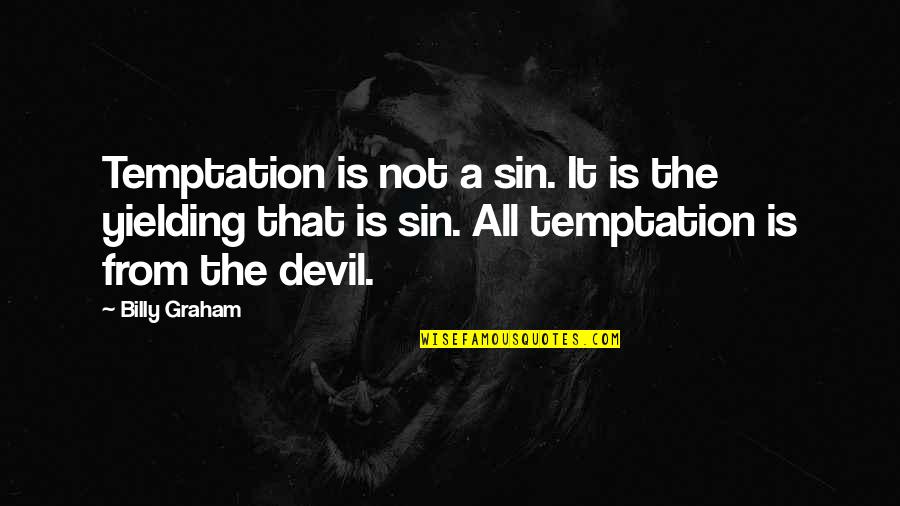 Alfa Life Insurance Quote Quotes By Billy Graham: Temptation is not a sin. It is the