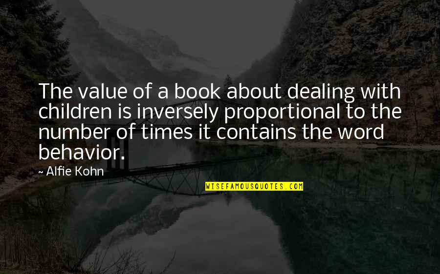 Alfie Kohn Quotes By Alfie Kohn: The value of a book about dealing with