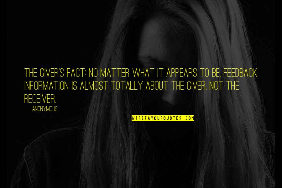 Algeet Quotes By Anonymous: The Giver's Fact: No matter what it appears