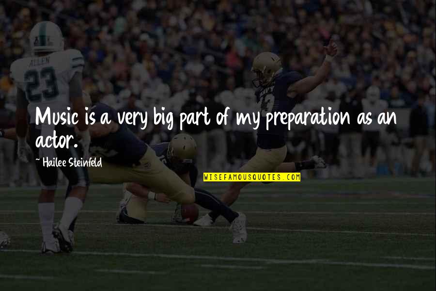Algren Computers Quotes By Hailee Steinfeld: Music is a very big part of my Algren Computers Quotes By Hailee Steinfeld: Music is a very big part of my