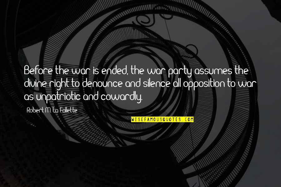Ali Sahaba Quotes By Robert M. La Follette: Before the war is ended, the war party Ali Sahaba Quotes By Robert M. La Follette: Before the war is ended, the war party