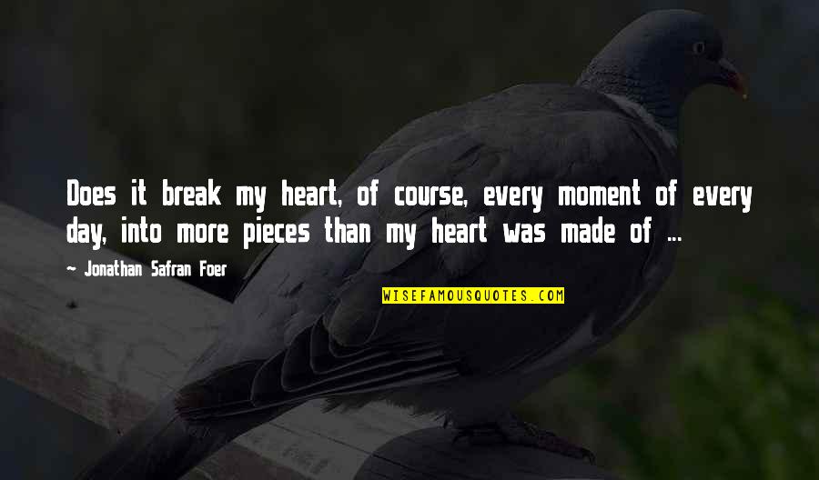Ali Sparkes Quotes By Jonathan Safran Foer: Does it break my heart, of course, every