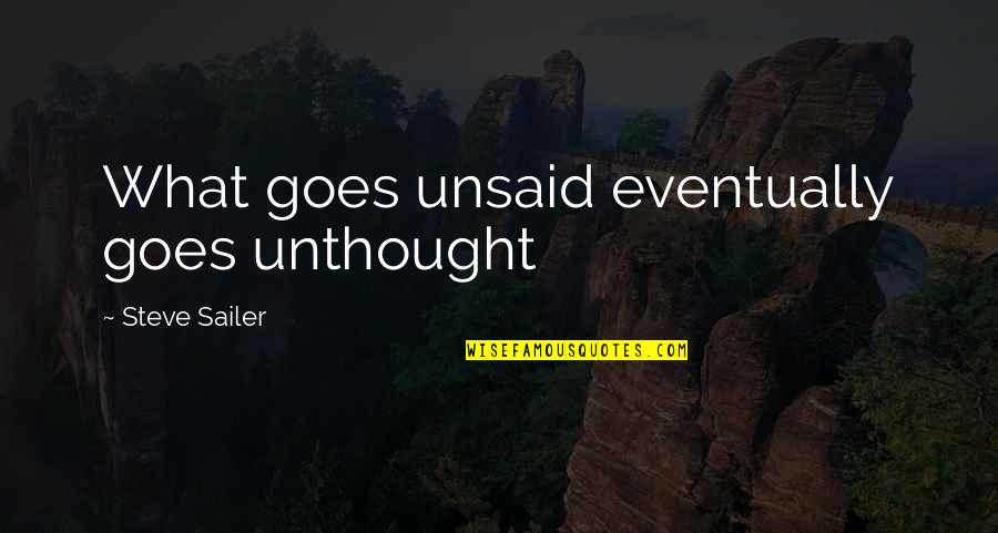 Aliante Library Quotes By Steve Sailer: What goes unsaid eventually goes unthought
