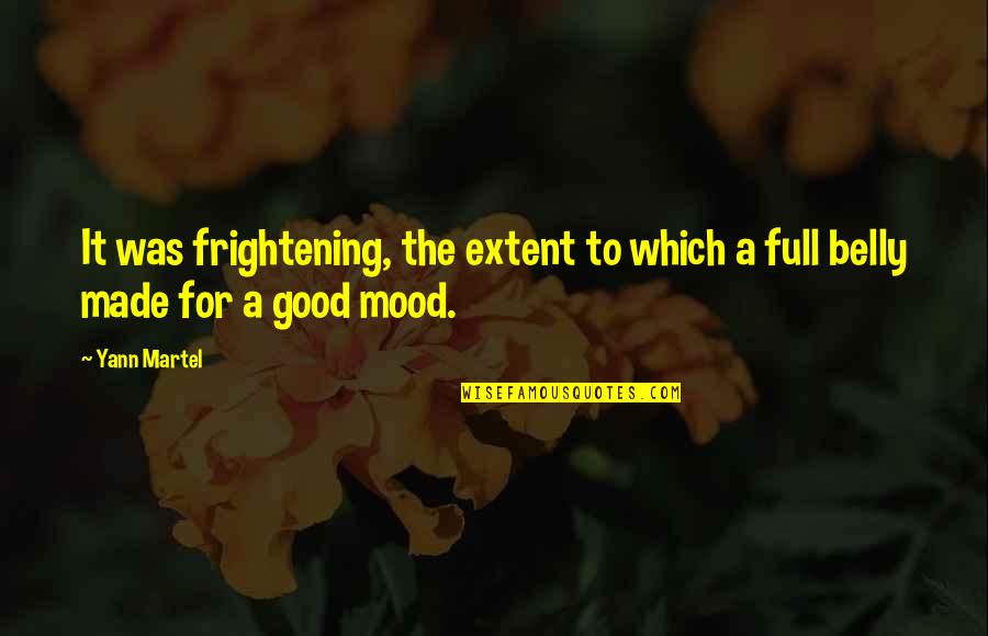 Alice Ferney Quotes By Yann Martel: It was frightening, the extent to which a