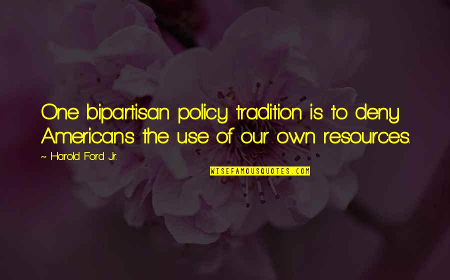 Alice In Deadland Quotes By Harold Ford Jr.: One bipartisan policy tradition is to deny Americans