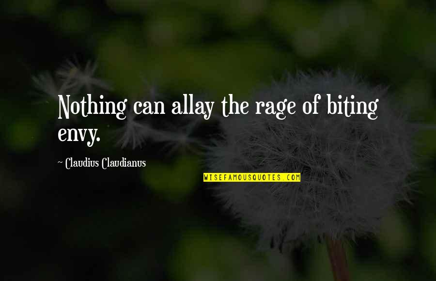 Alice Wonderland Cat Quotes By Claudius Claudianus: Nothing can allay the rage of biting envy.