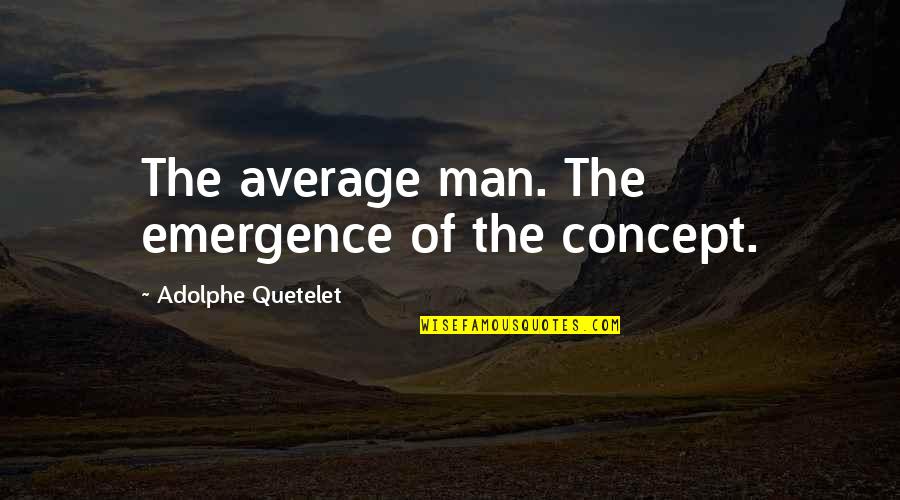 Alien 3 Ripley Quotes By Adolphe Quetelet: The average man. The emergence of the concept.