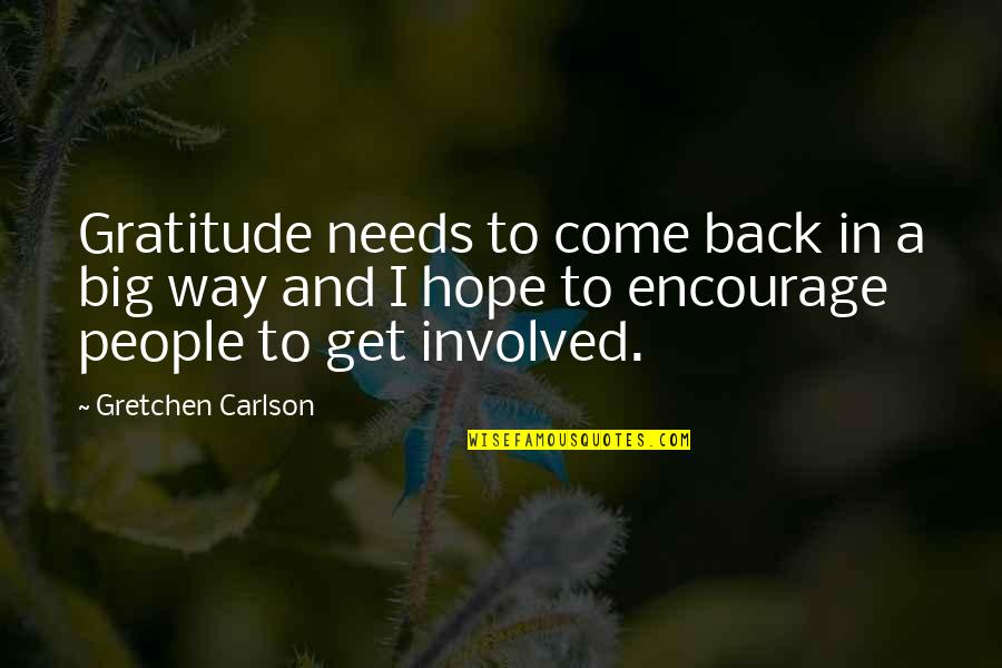 Alinari 1801 Quotes By Gretchen Carlson: Gratitude needs to come back in a big Alinari 1801 Quotes By Gretchen Carlson: Gratitude needs to come back in a big