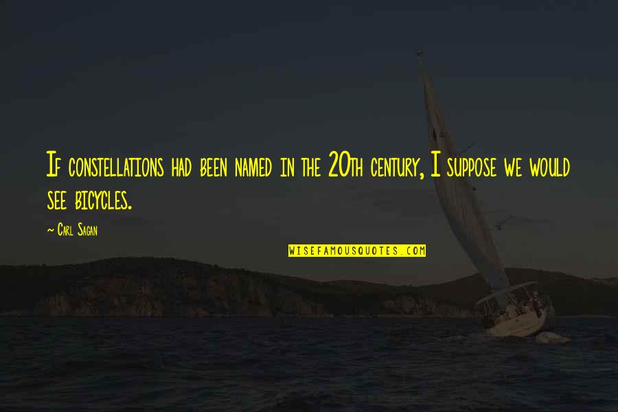 Aliquid Expectavit Quotes By Carl Sagan: If constellations had been named in the 20th