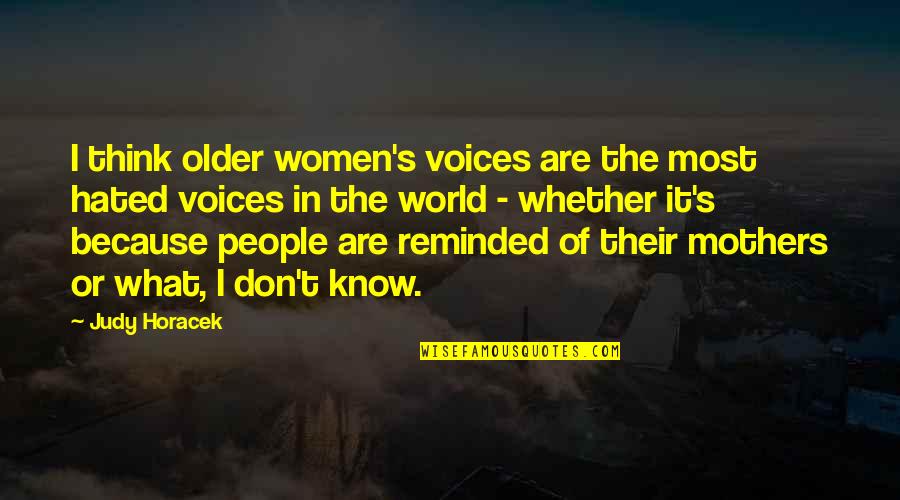 Alisar El Quotes By Judy Horacek: I think older women's voices are the most Alisar El Quotes By Judy Horacek: I think older women's voices are the most