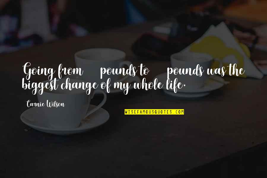 Alise Clouser Quotes By Carnie Wilson: Going from 300 pounds to 150 pounds was