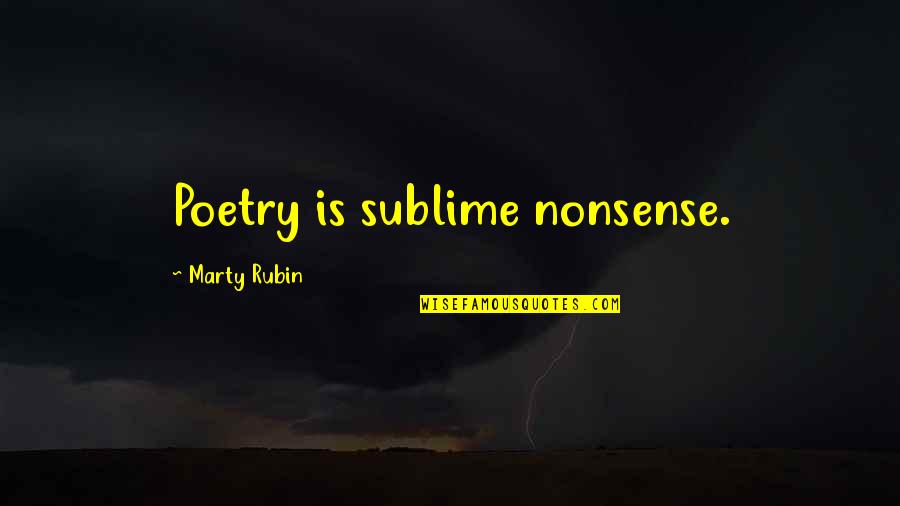 Alison Moyet Quotes By Marty Rubin: Poetry is sublime nonsense.