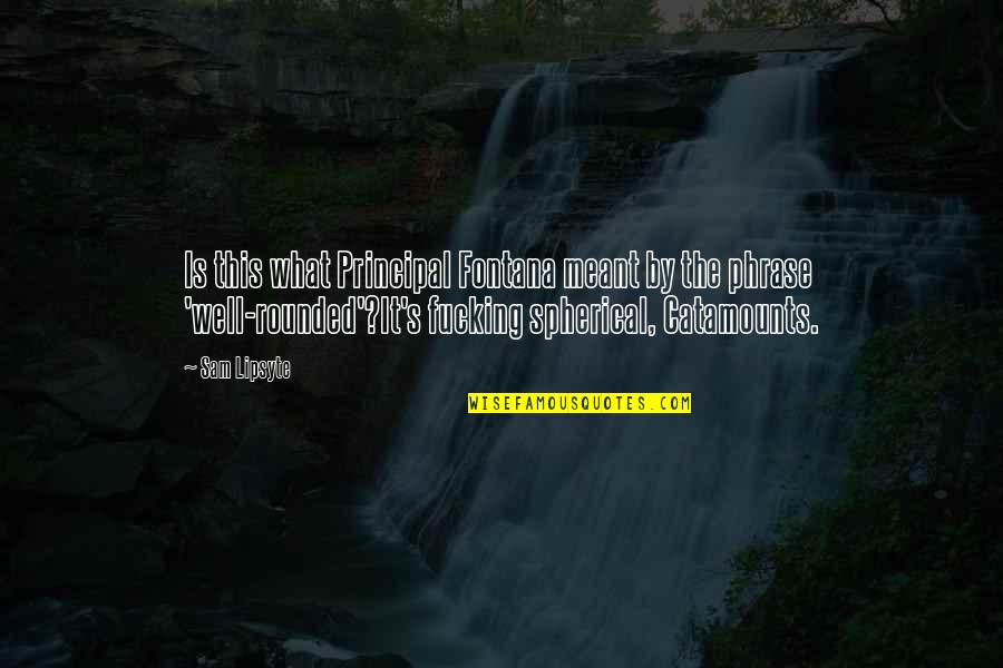 Alistandose Quotes By Sam Lipsyte: Is this what Principal Fontana meant by the Alistandose Quotes By Sam Lipsyte: Is this what Principal Fontana meant by the