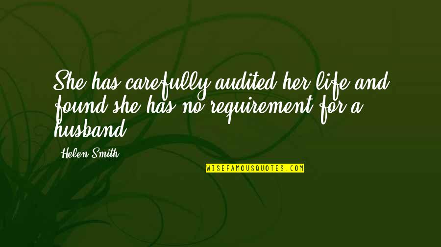 Aliteracy Quotes By Helen Smith: She has carefully audited her life and found