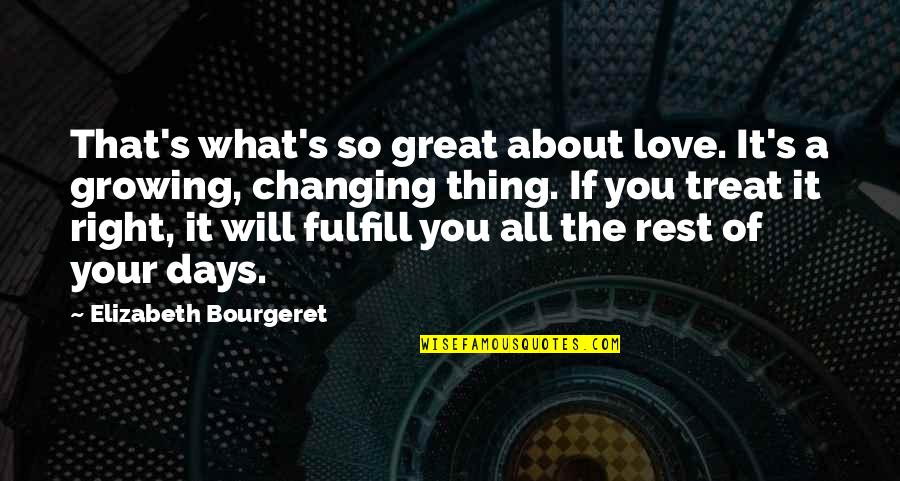 All About You Love Quotes By Elizabeth Bourgeret: That's what's so great about love. It's a