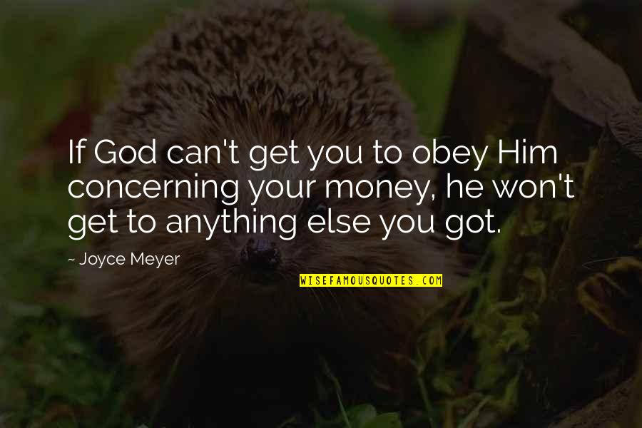 All Champion Selection Quotes By Joyce Meyer: If God can't get you to obey Him