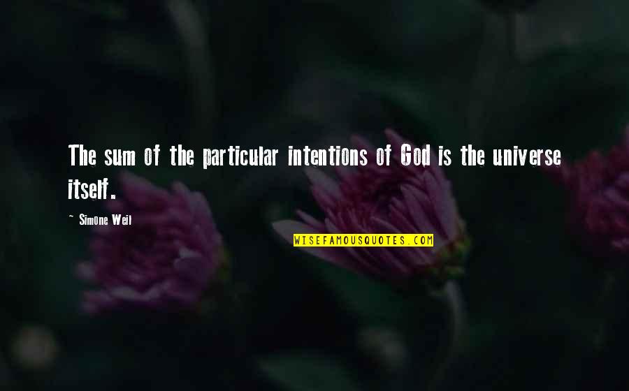 All Champion Selection Quotes By Simone Weil: The sum of the particular intentions of God