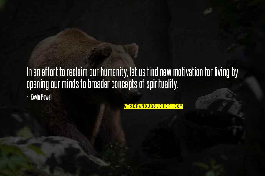 All Creatures Great And Small Bible Quotes By Kevin Powell: In an effort to reclaim our humanity, let All Creatures Great And Small Bible Quotes By Kevin Powell: In an effort to reclaim our humanity, let